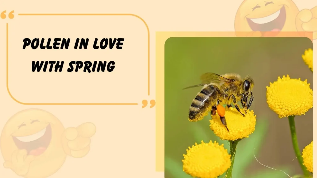 Bee Puns for Spring and Nature Lovers