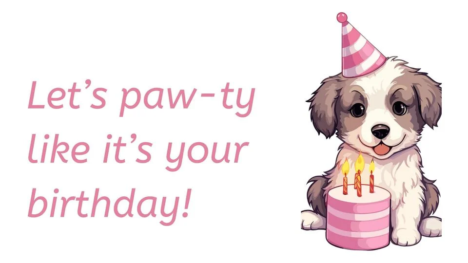 Dog Puns for Birthday Cards 