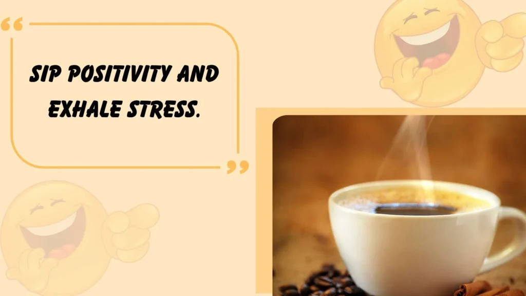 Positive Coffee Puns