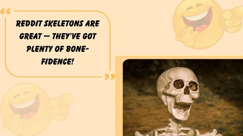 Skeleton Puns Reddit