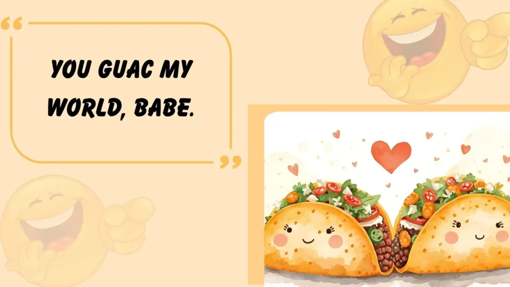 Taco Puns for Couples and Love Captions