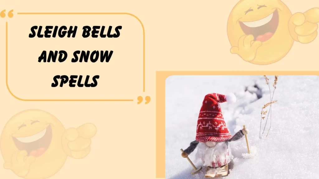 Snow Puns for Christmas and Holiday Cheer