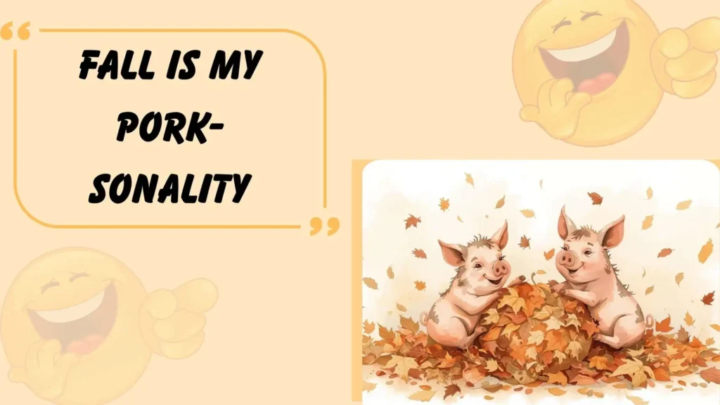 Autumn Harvest Pig Puns