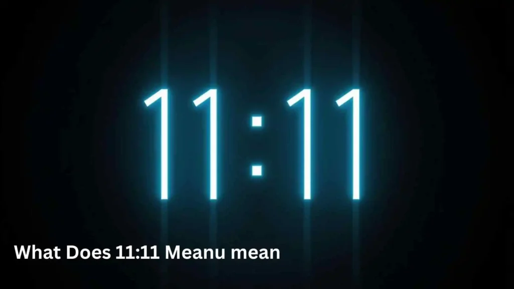 What Does 11:11 Mean