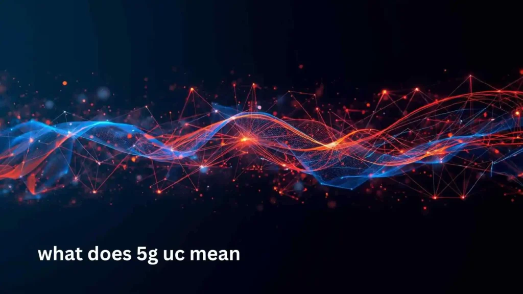what does 5g uc mean