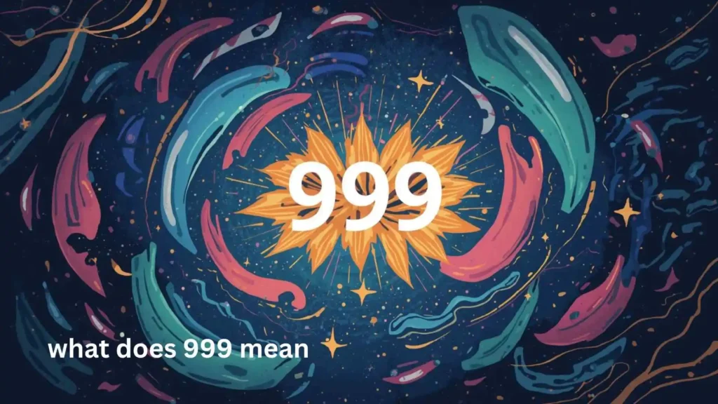 what does 999 mean