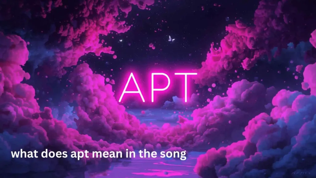 what does apt mean in the song