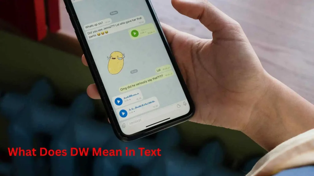 What Does DW Mean in Text