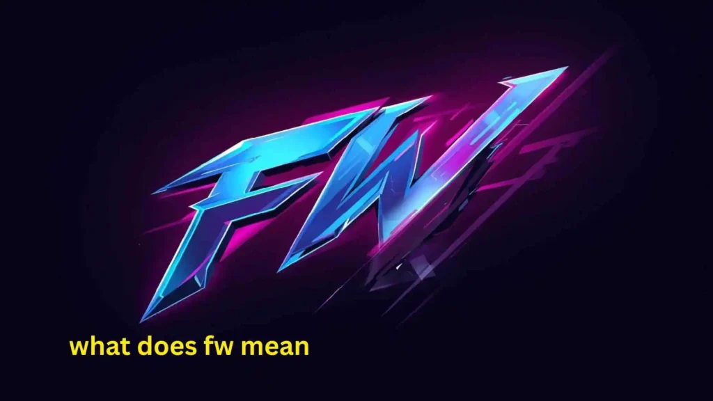 what does fw mean