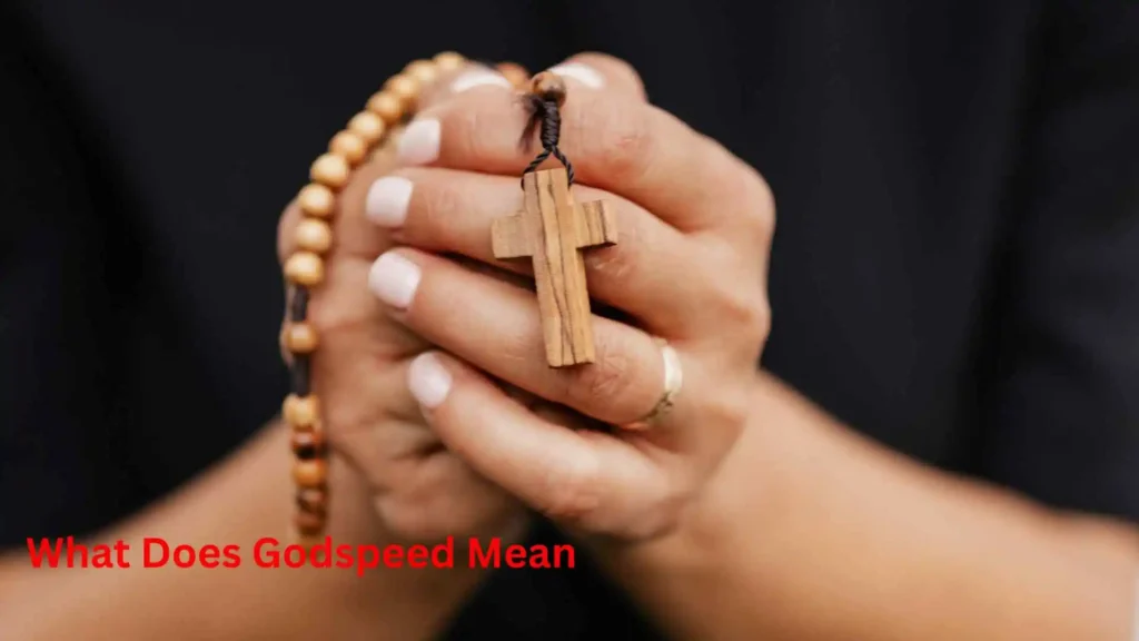What Does Godspeed Mean 