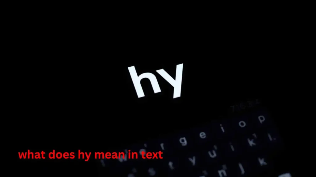 what does hy mean in text