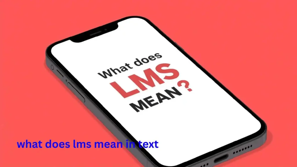 what does lms mean in text