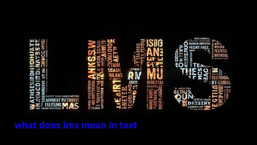 what does lms mean in text