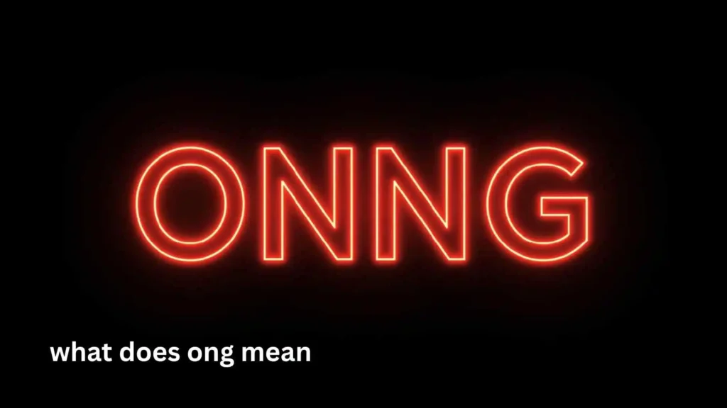 what does ong mean