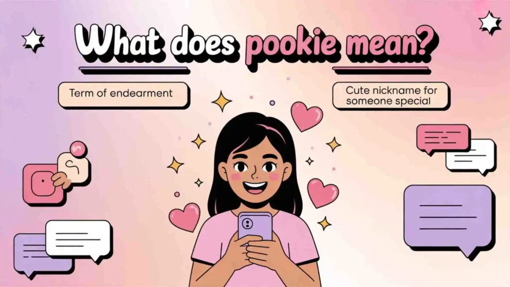 What Does Pookie Mean?