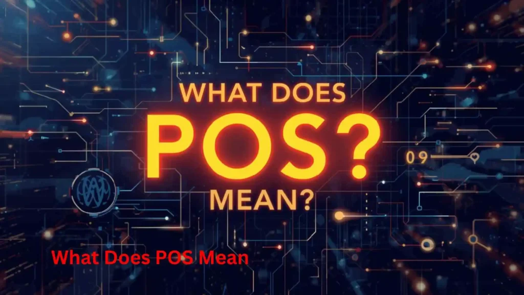 What Does POS Mean