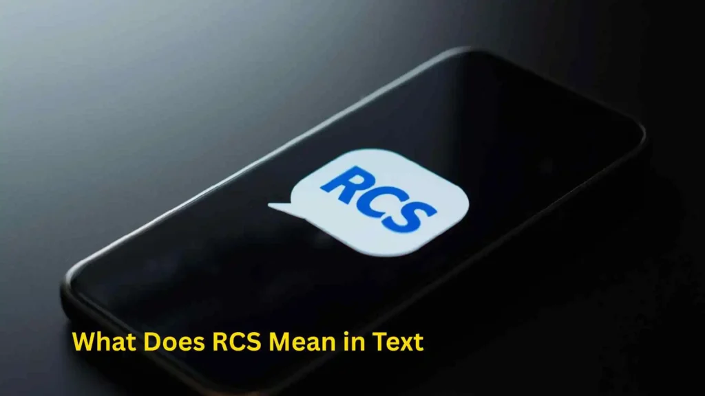 What Does RCS Mean in Text