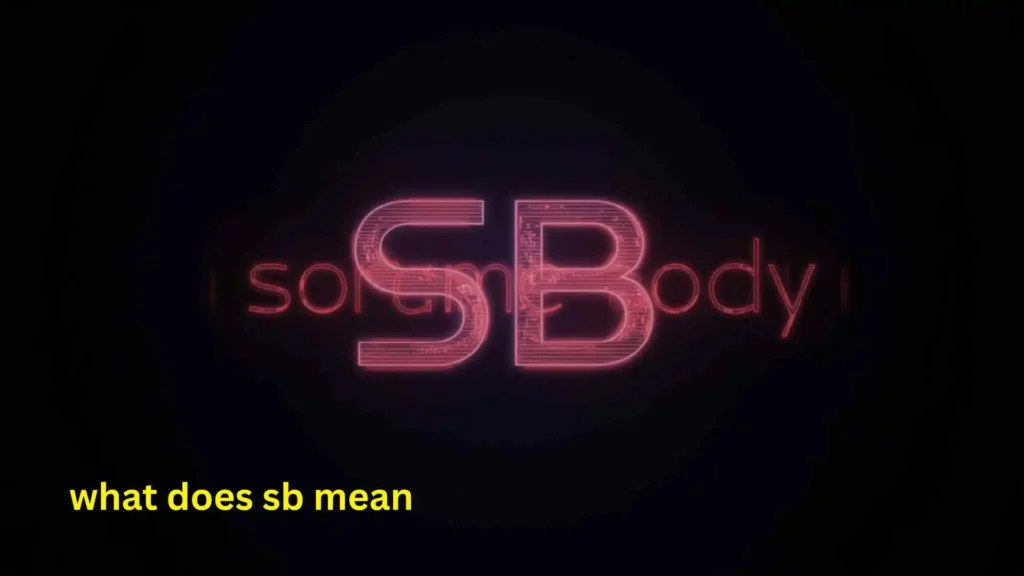 what does sb mean