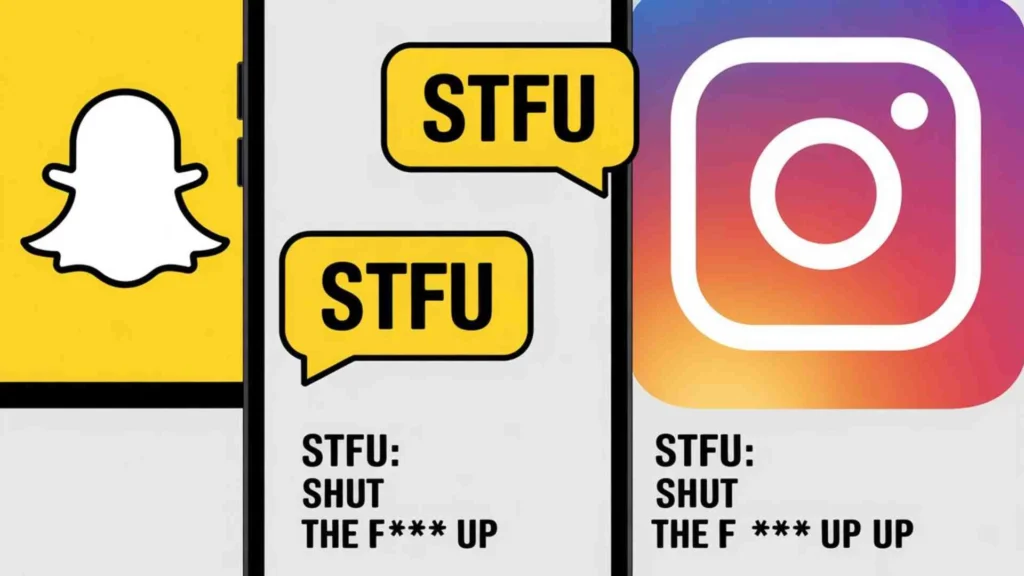 STFU Meaning on Snapchat