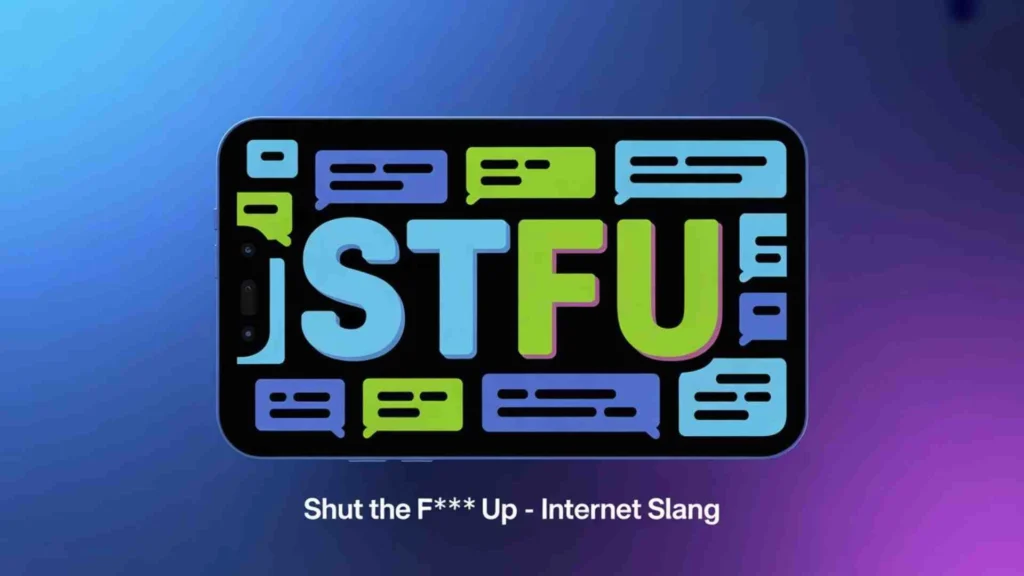 What Does STFU Mean?