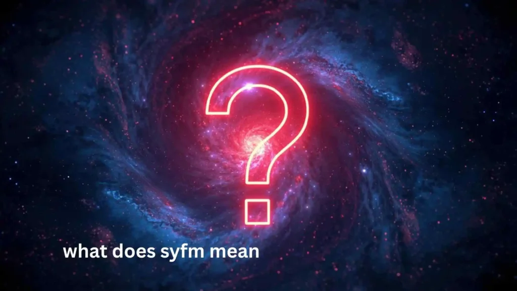 what does syfm mean