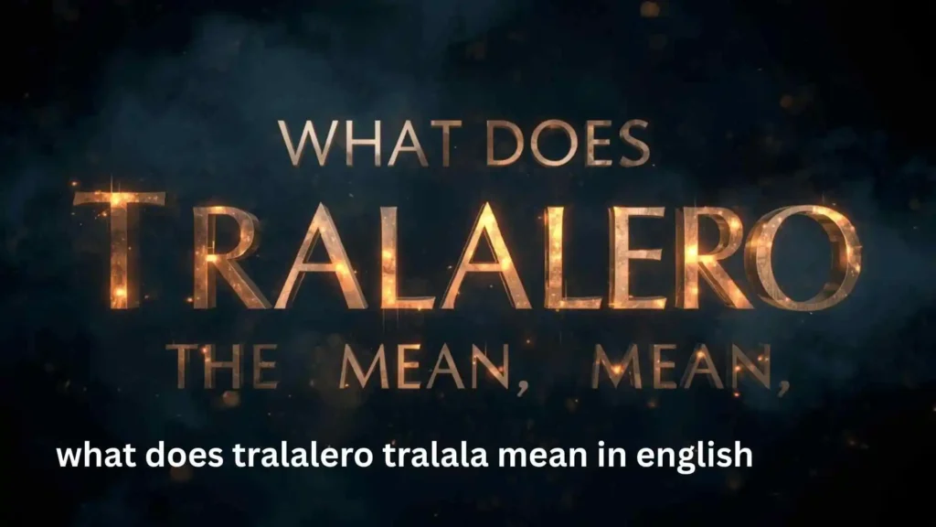 what does tralalero tralala mean in english