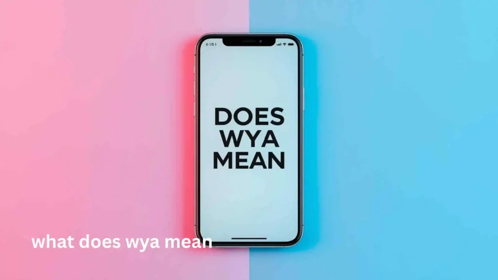 what does wya mean