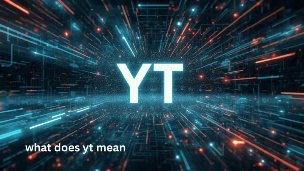 what does yt mean