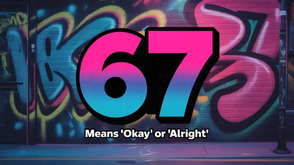 what does 6 7 mean slang