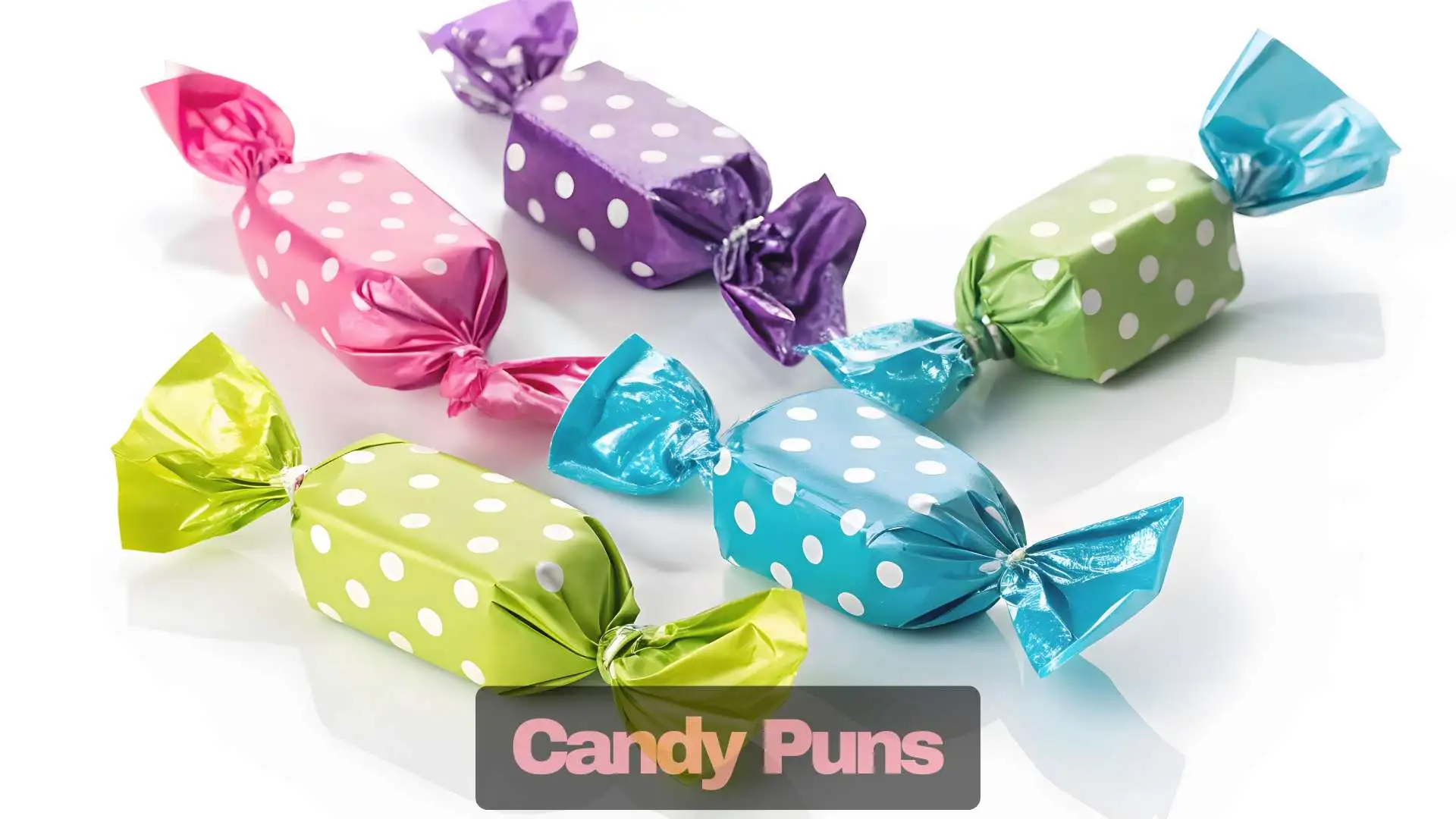 Candy Puns | 293 That’ll Sugarcoat Your Day with Laughter in 2025