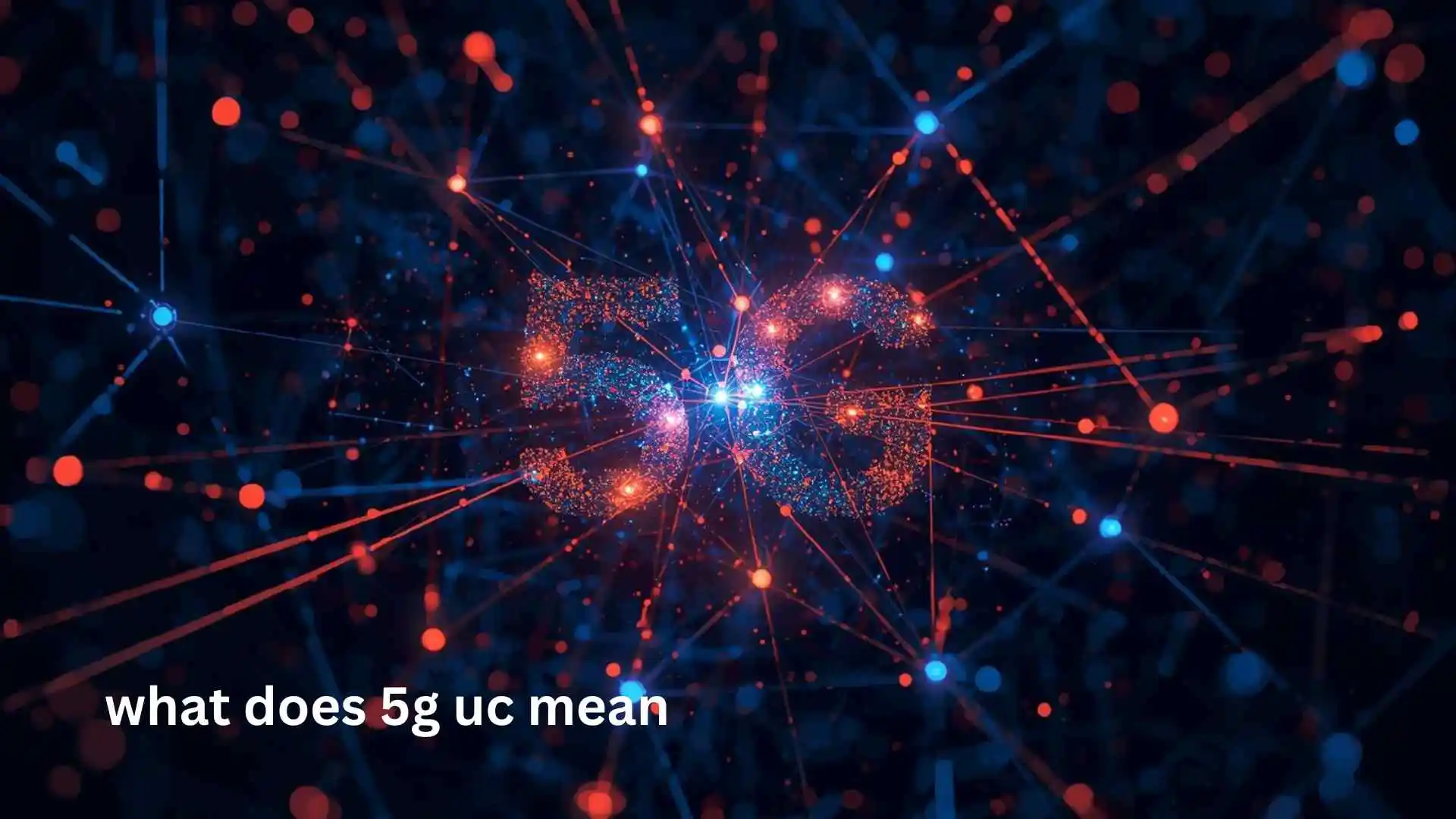 what does 5g uc mean