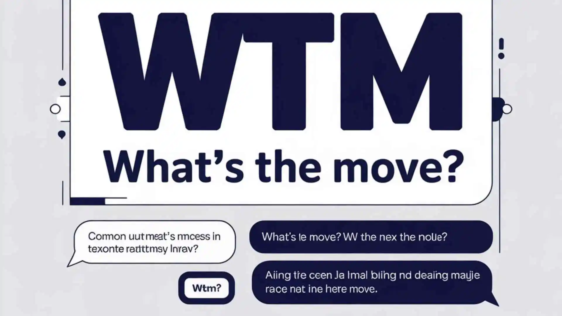 what does wtm mean