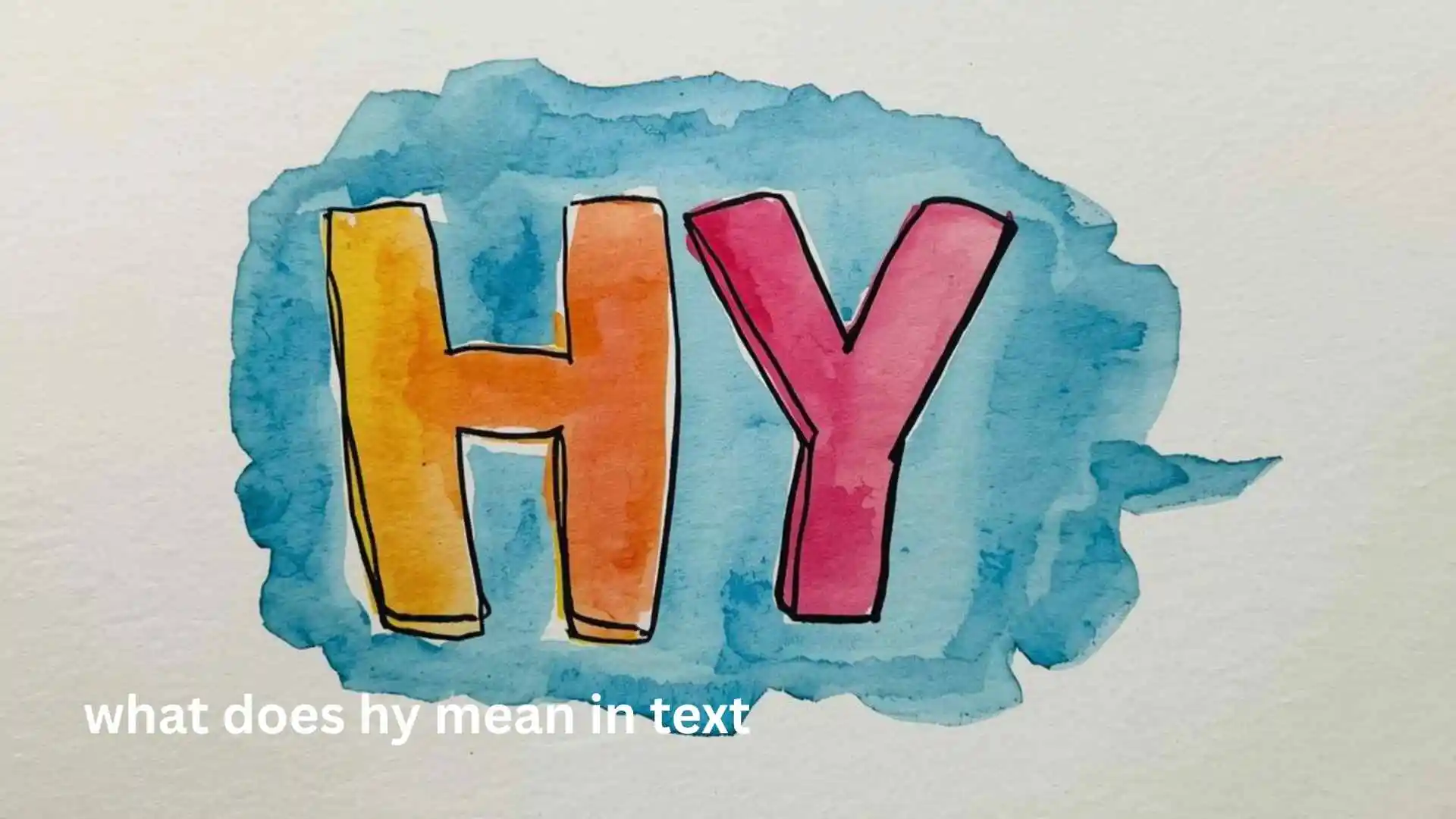 what does hy mean in text