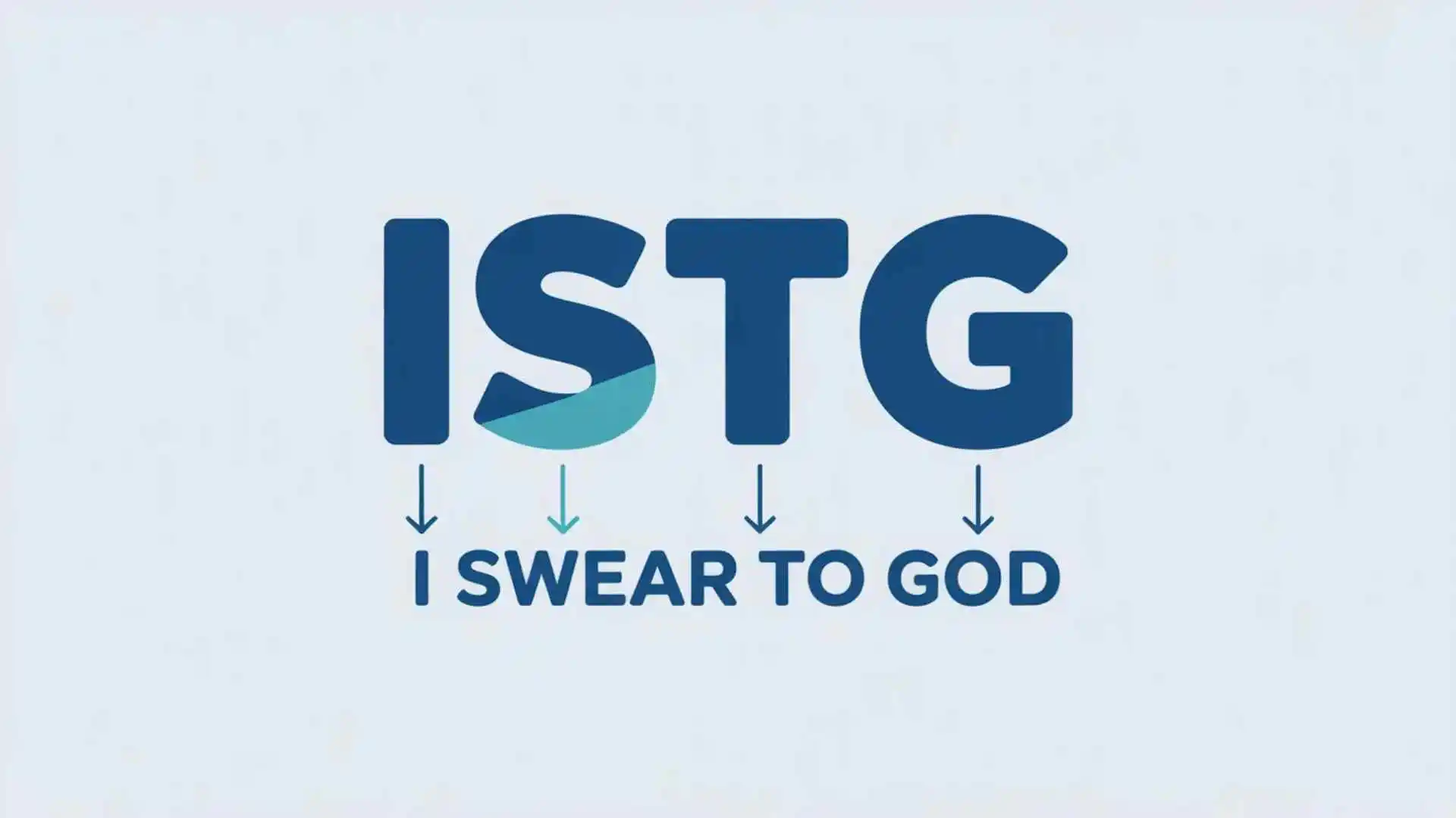 what does istg mean in text