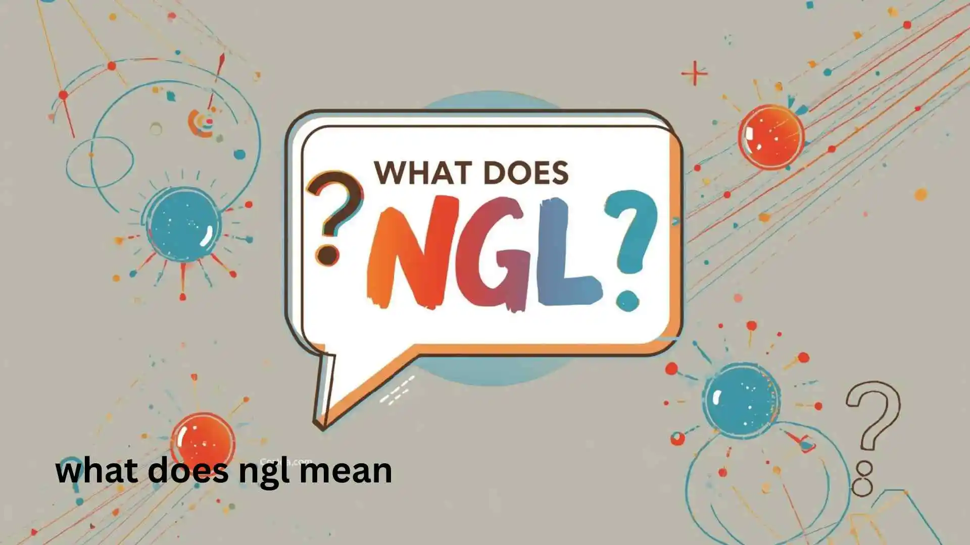 what does ngl mean
