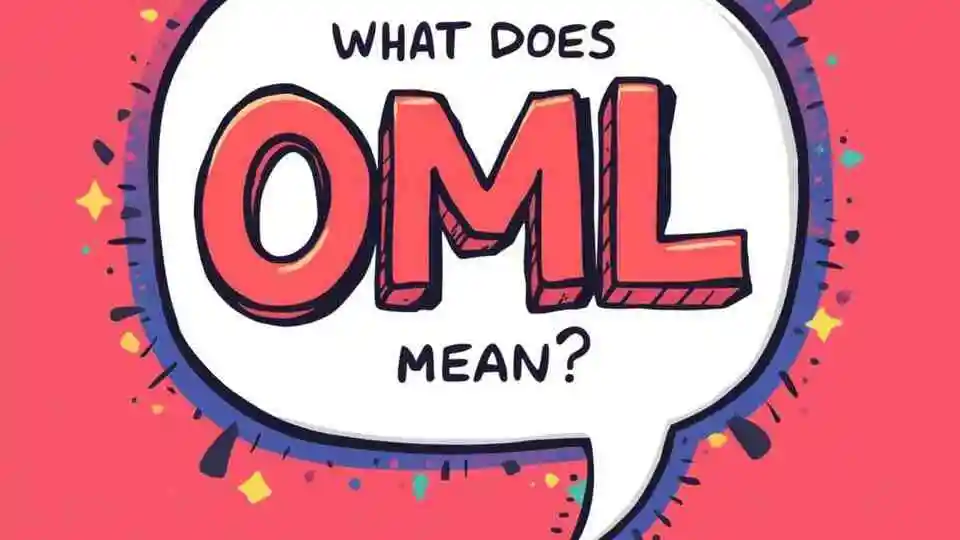 What Does OML Mean