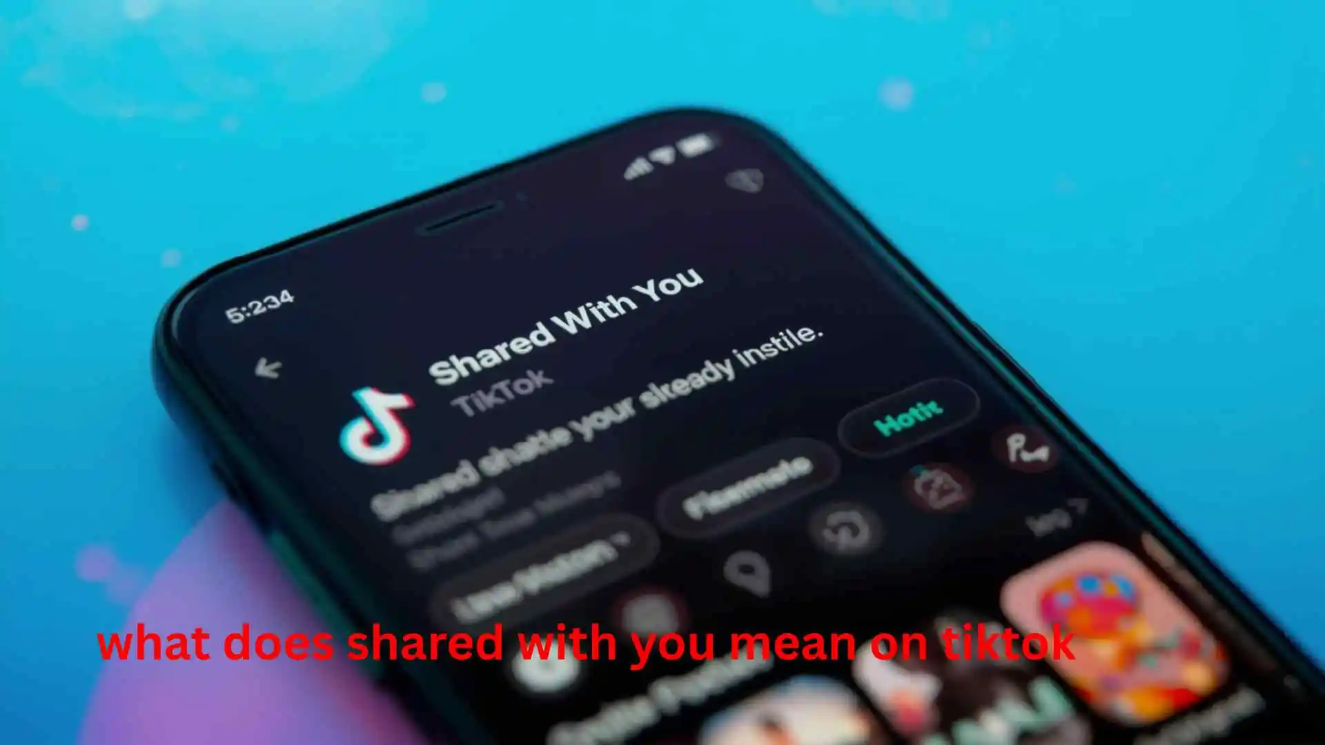 what does shared with you mean on tiktok