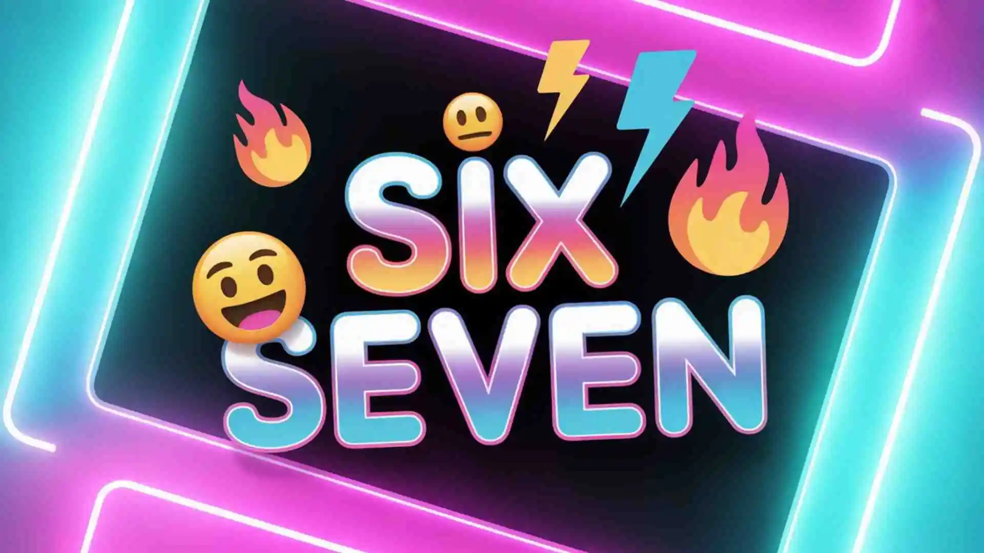 What Does Six Seven Mean