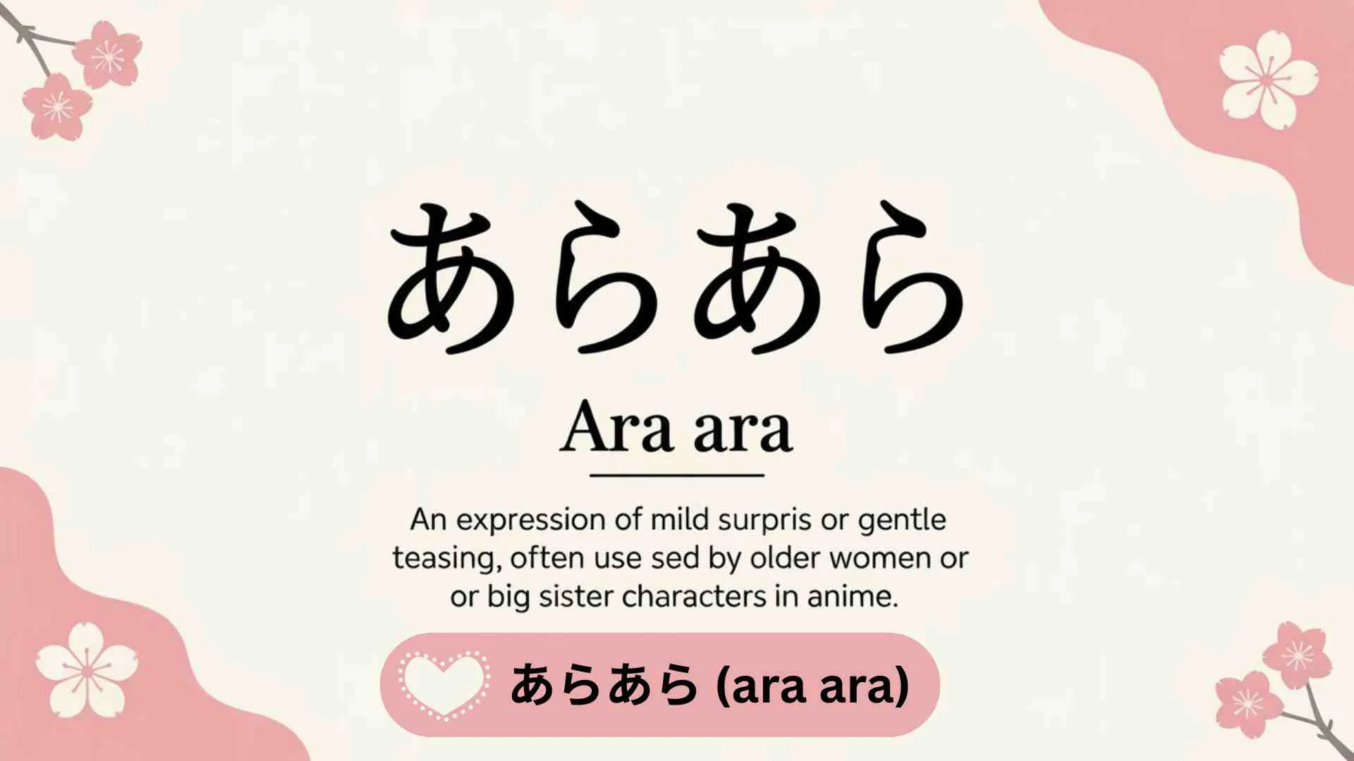 What Does Ara Ara Mean